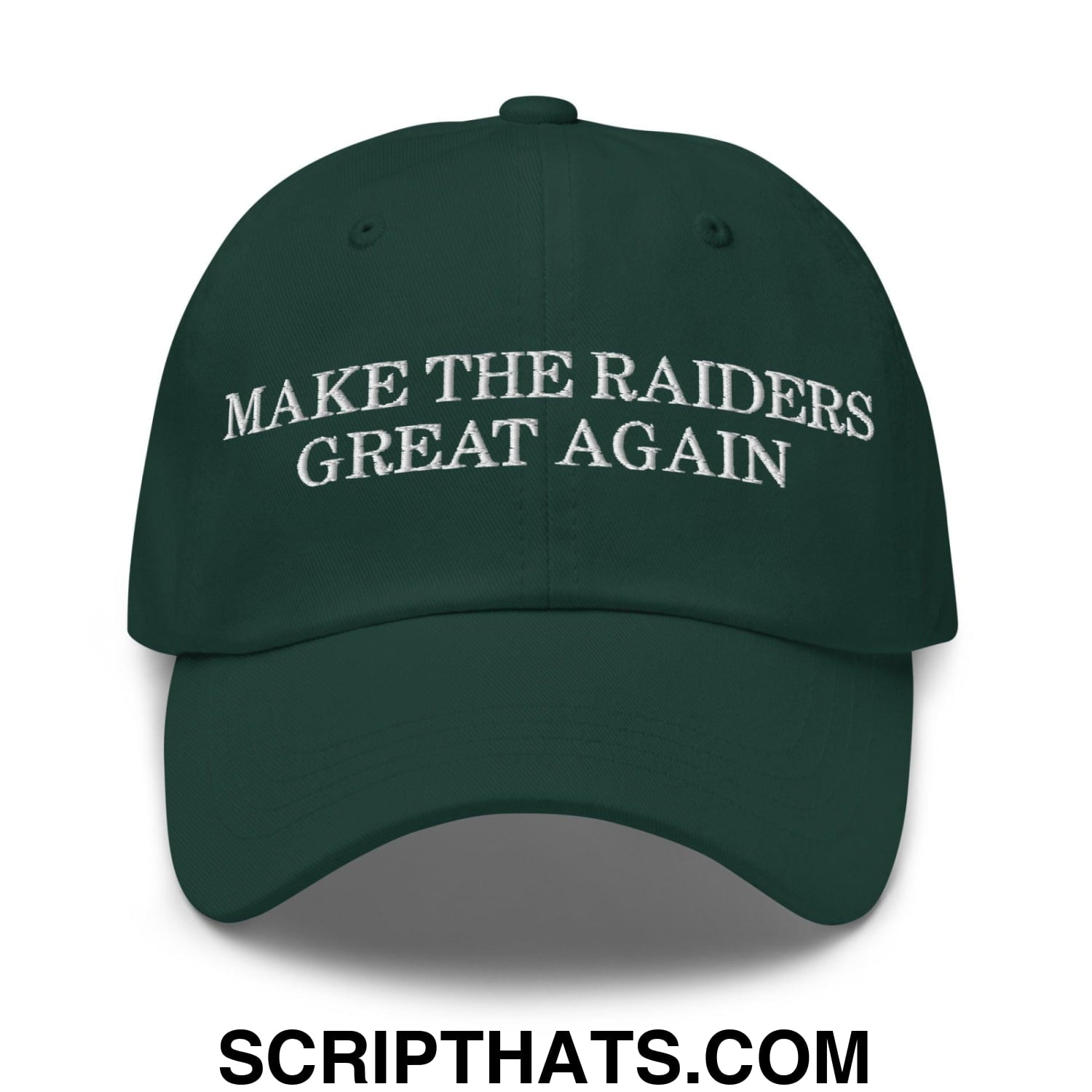 Make The Raiders Great Again Dad Hat Spruce