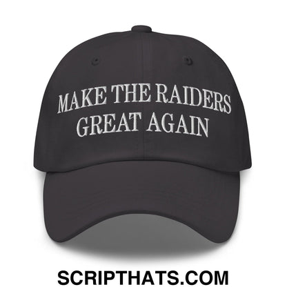 Make The Raiders Great Again Embroidered Dad Hat Dark Grey