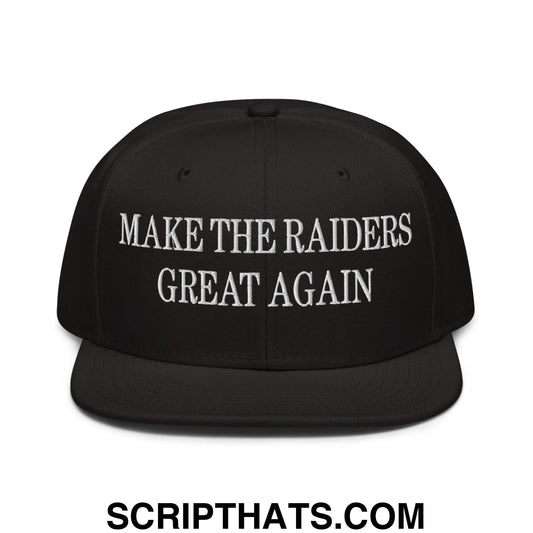 Make The Raiders Great Again Embroidered Flat Brim Bill Snapback Hat Black