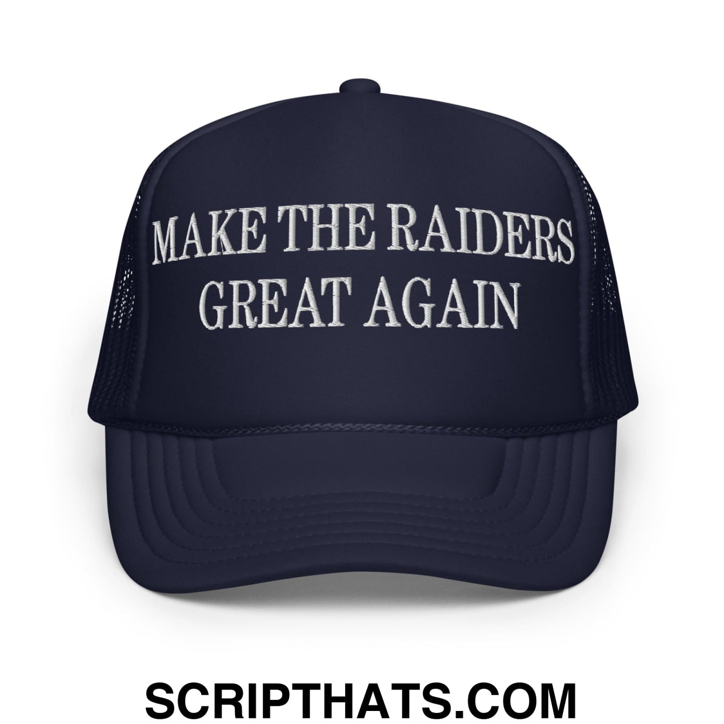 Make The Raiders Great Again Embroidered Foam Trucker Hat Navy