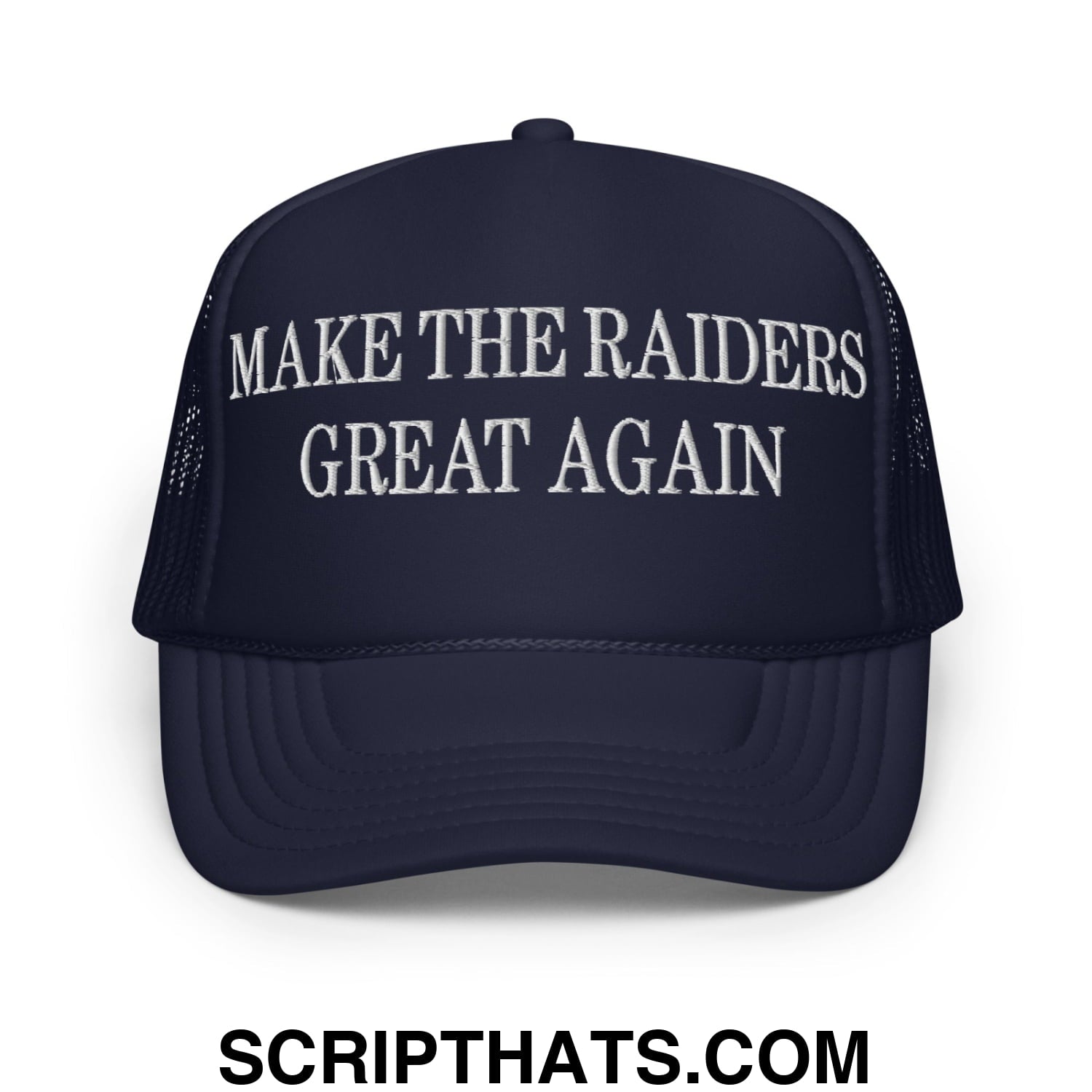 Make The Raiders Great Again Embroidered Foam Trucker Hat Navy