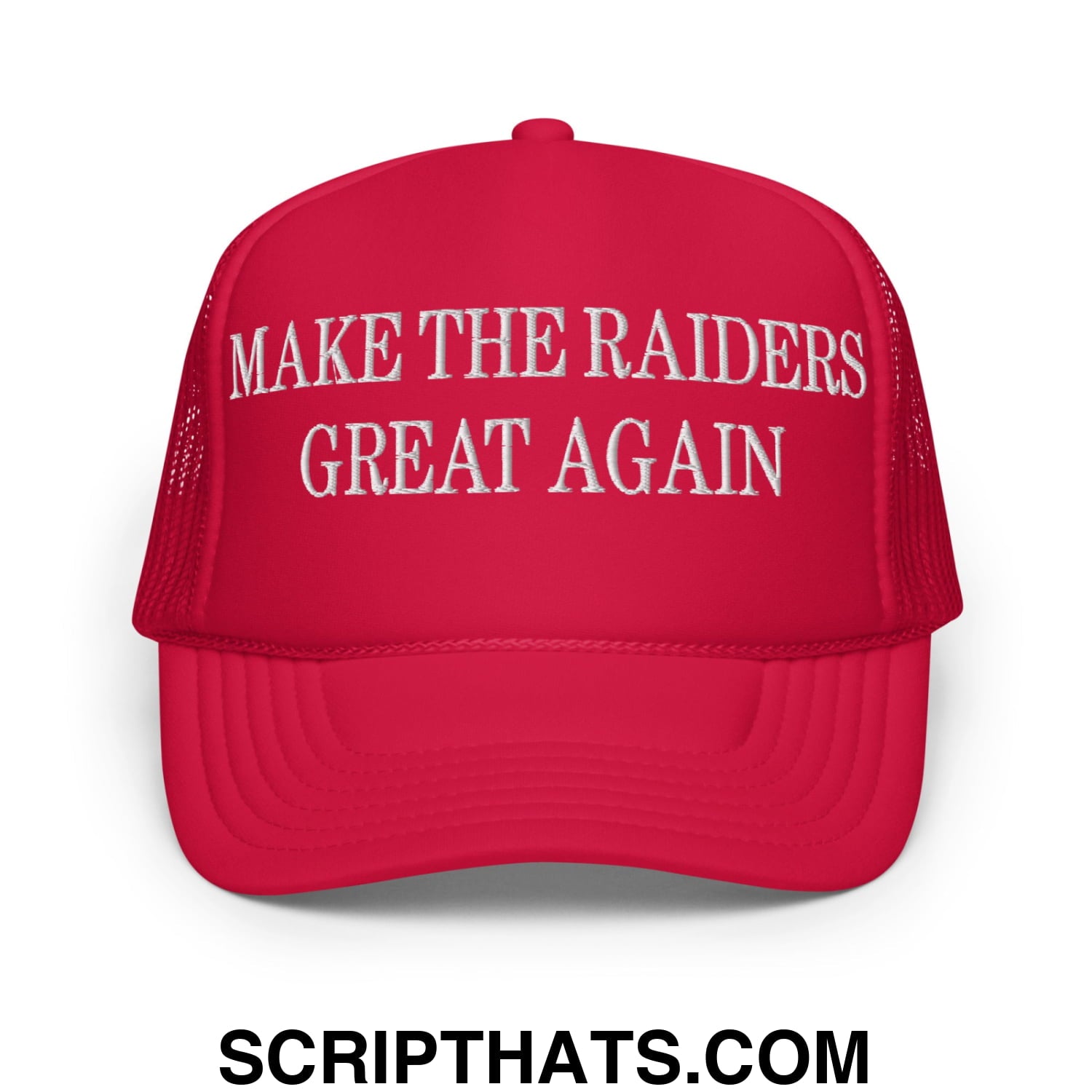 Make The Raiders Great Again Embroidered Foam Trucker Hat Red