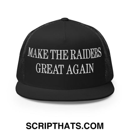 Make The Raiders Great Again Embroidered Mesh Flat Bill Brim Trucker Hat Black