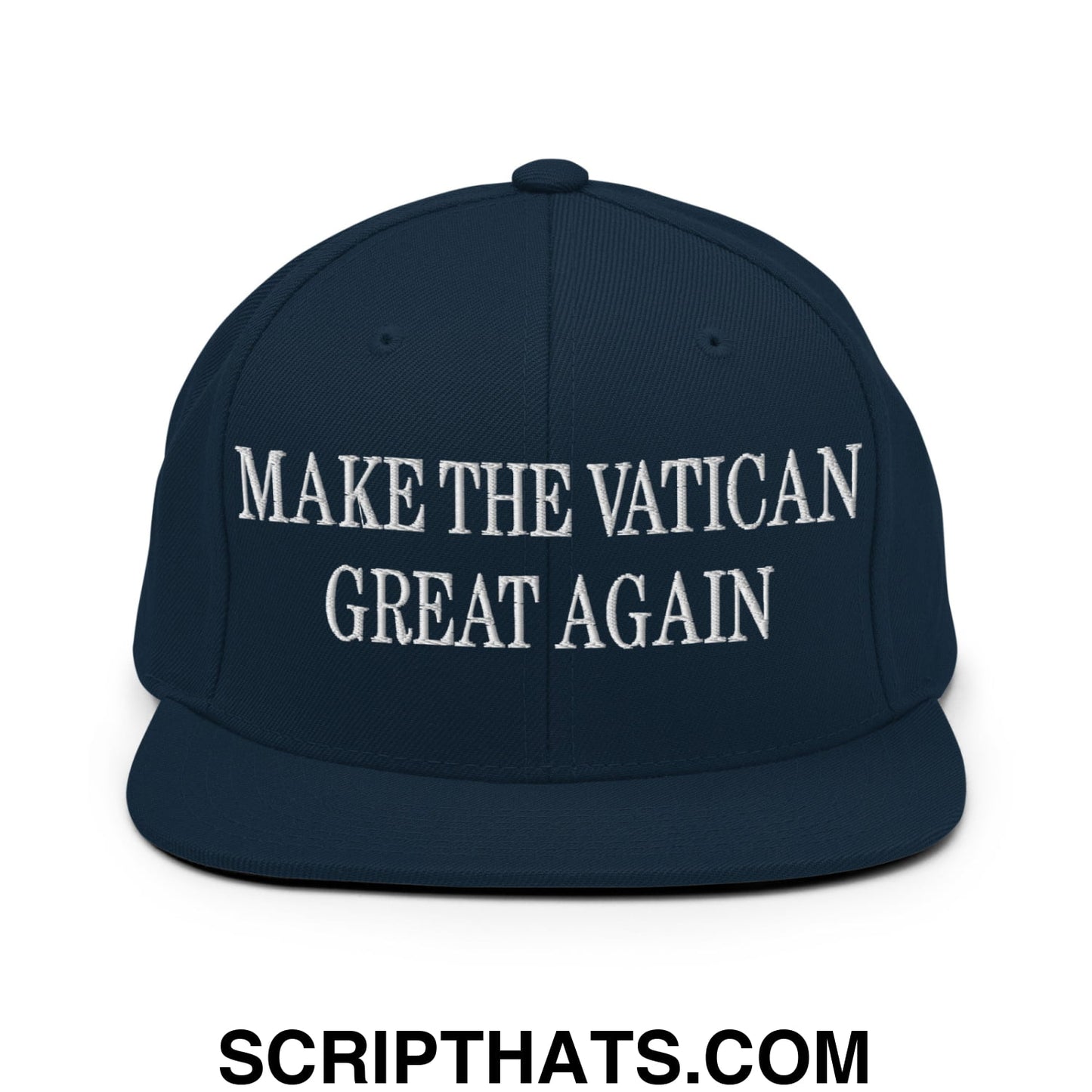 Make The Vatican Great Again Embroidered Flat Brim Bill Snapback Hat Dark Navy