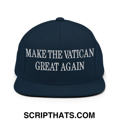 Make The Vatican Great Again Embroidered Flat Brim Bill Snapback Hat Dark Navy