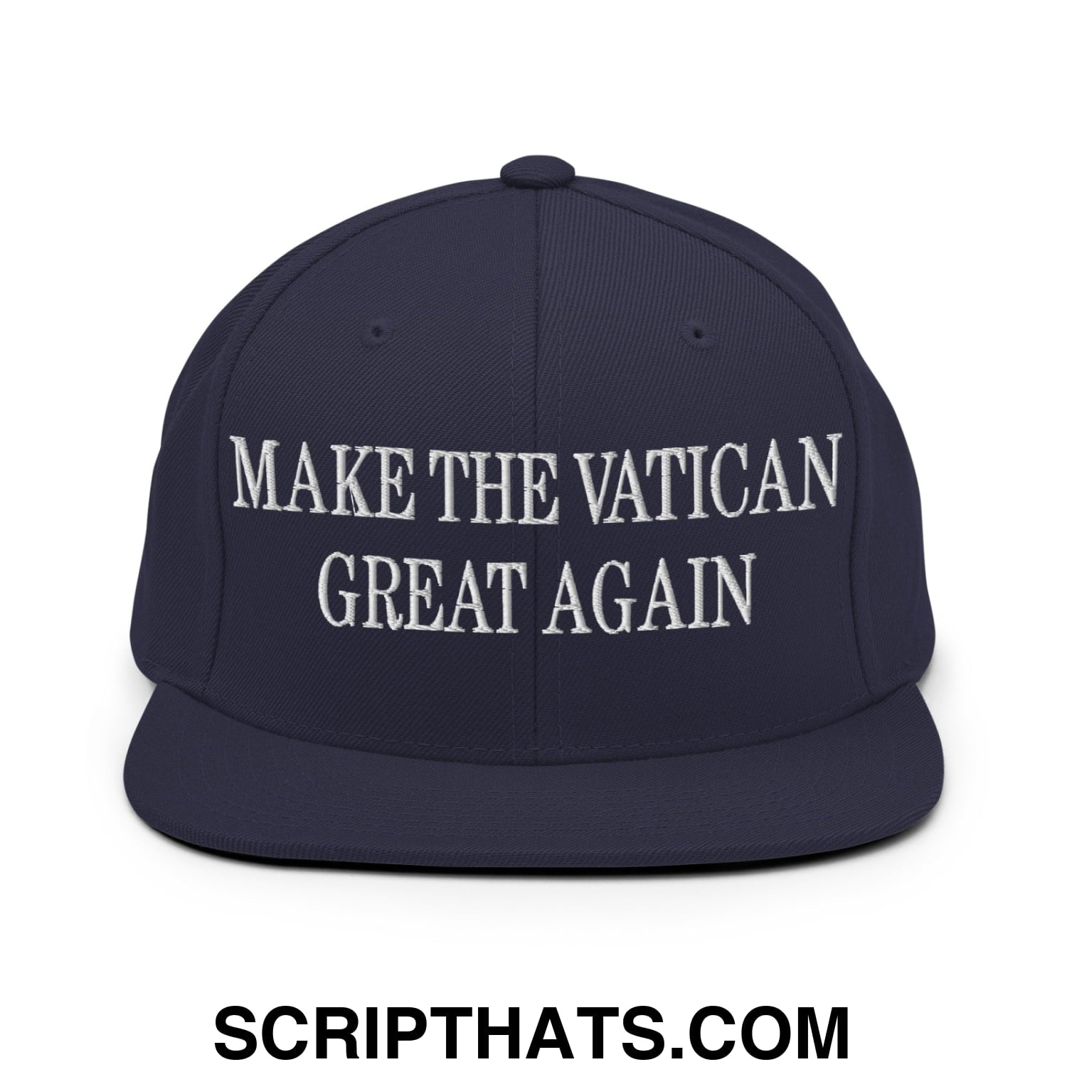 Make The Vatican Great Again Embroidered Flat Brim Bill Snapback Hat Navy