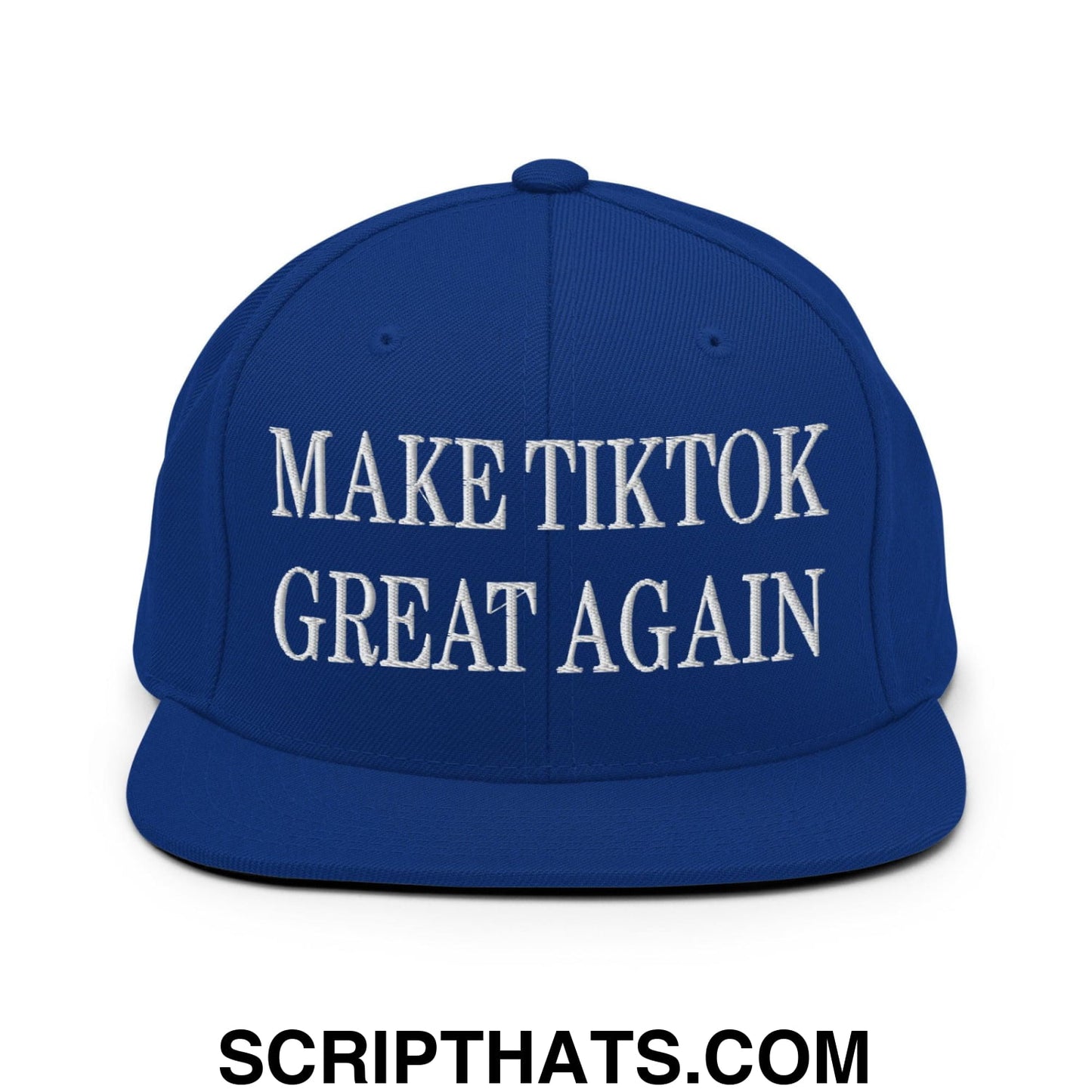 Make TikTok Great Again Embroidered Flat Bill Brim Snapback Hat Royal Blue