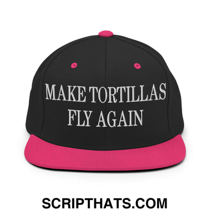 Make Tortillas Fly Again Embroidered Flat Bill Brim Snapback Hat Black Neon Pink
