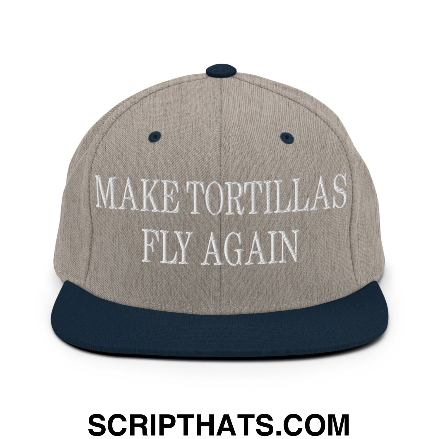 Make Tortillas Fly Again Embroidered Flat Bill Brim Snapback Hat Heather Grey Navy