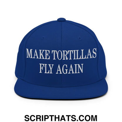 Make Tortillas Fly Again Embroidered Flat Bill Brim Snapback Hat Royal Blue