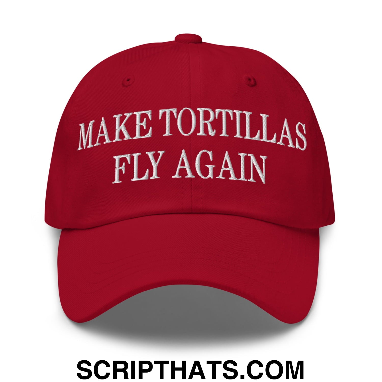 Make Tortillas Fly Again Embroidered Unstructured Dad Hat Cranberry