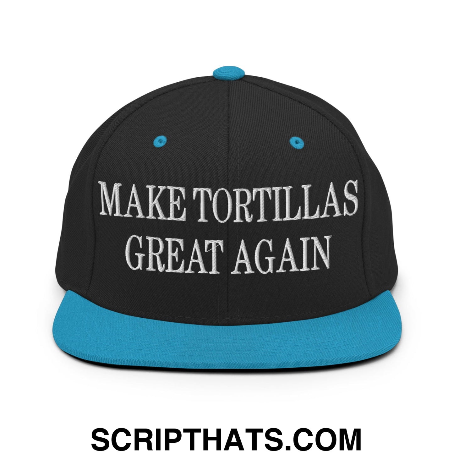 Make Tortillas Great Again Embroidered Flat Bill Brim Snapback Hat Black Teal