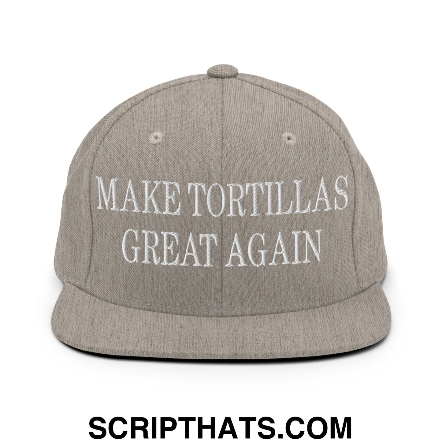 Make Tortillas Great Again Embroidered Flat Bill Brim Snapback Hat Heather Grey