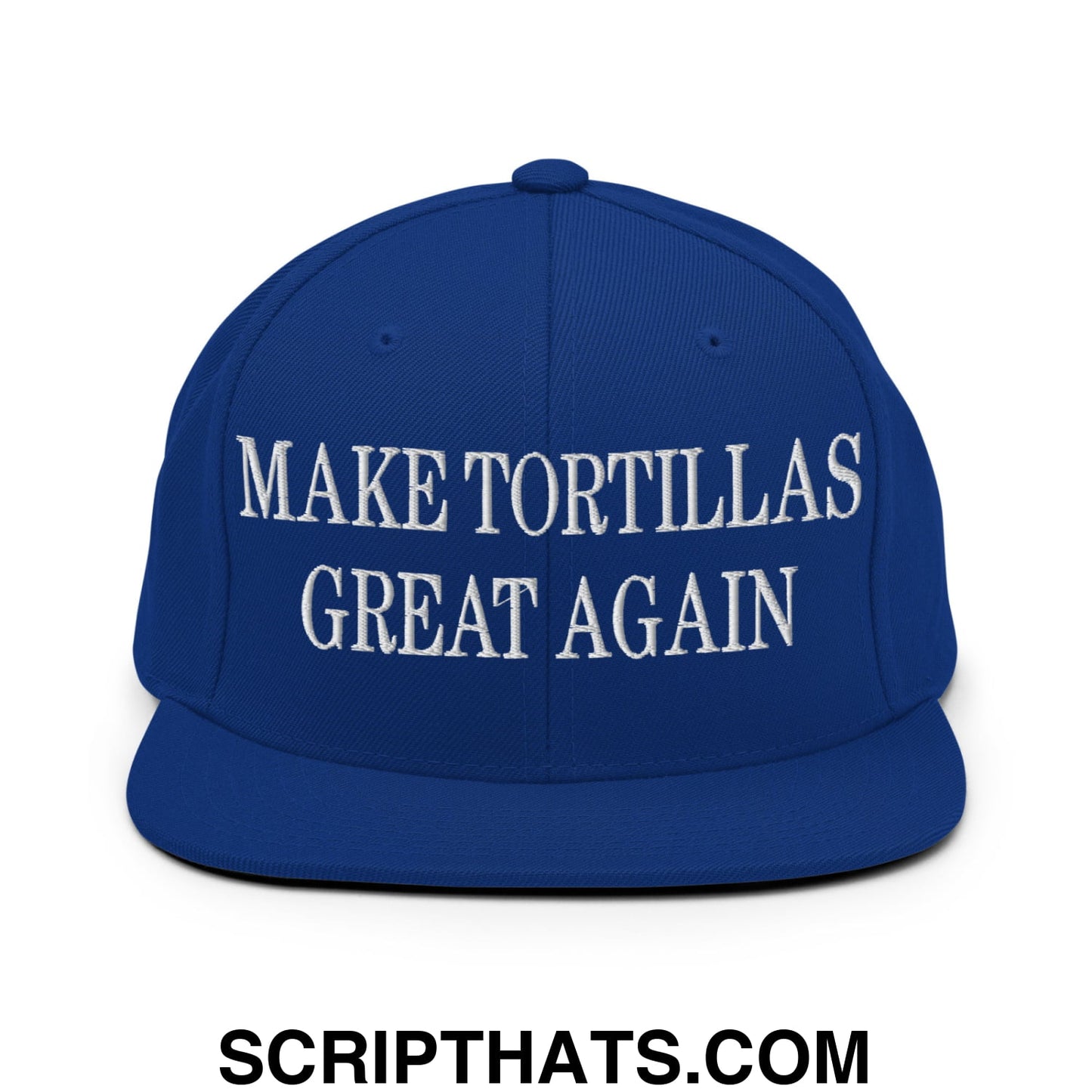 Make Tortillas Great Again Embroidered Flat Bill Brim Snapback Hat Royal Blue