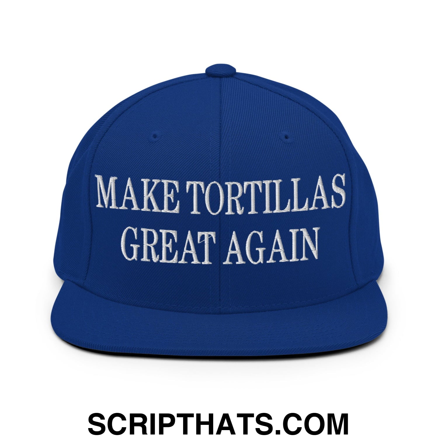 Make Tortillas Great Again Embroidered Flat Bill Brim Snapback Hat Royal Blue