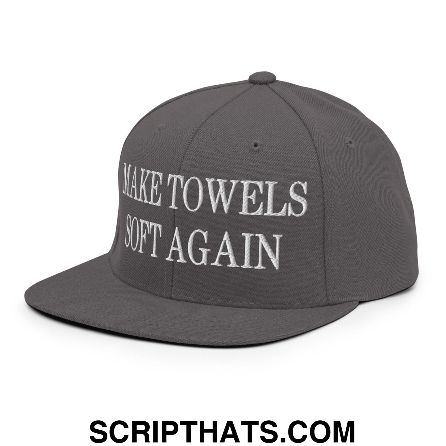 Make Towels Soft Again Embroidered Flat Bill Brim Snapback Hat Dark Grey
