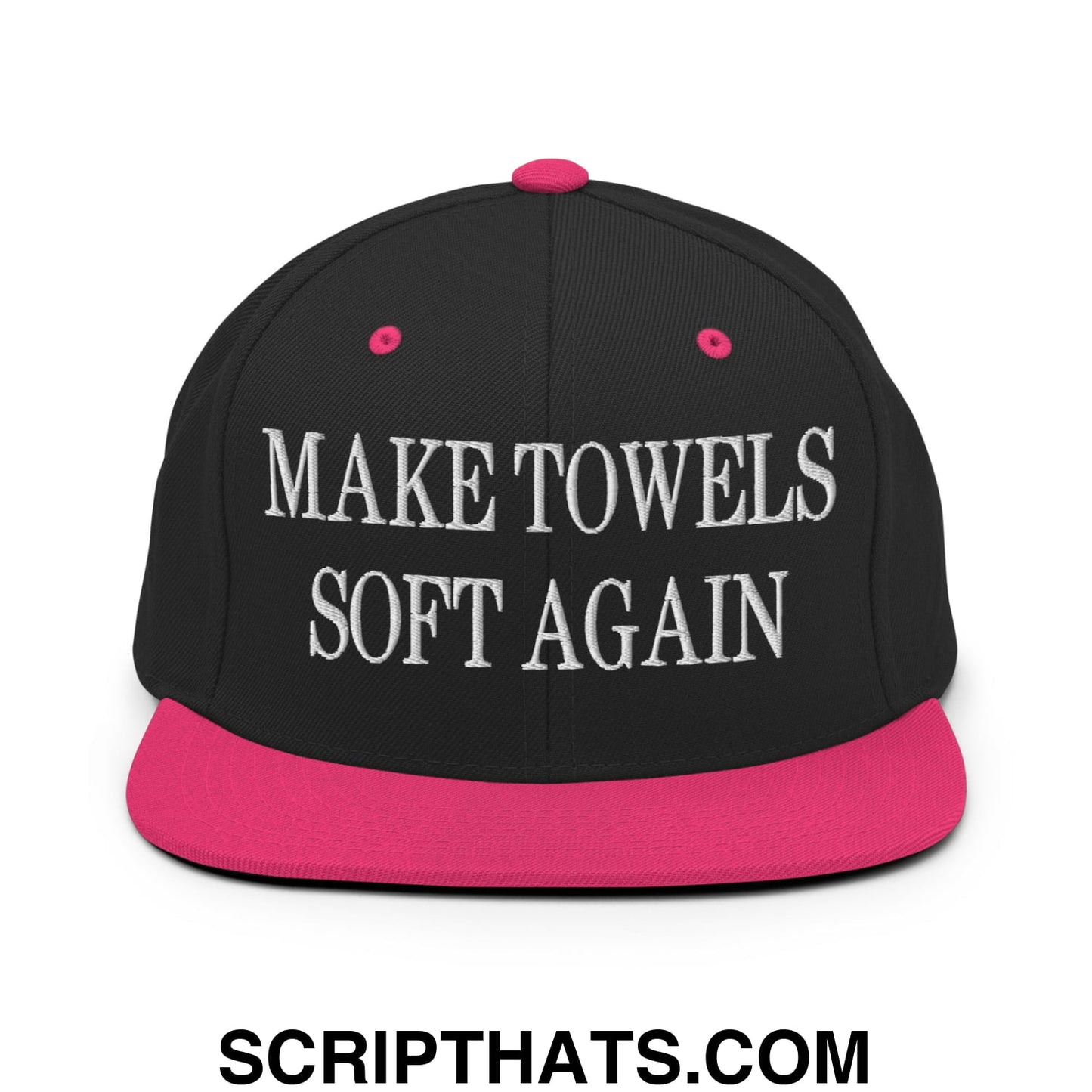 Make Towels Soft Again Embroidered Flat Bill Brim Snapback Hat Black Neon Pink