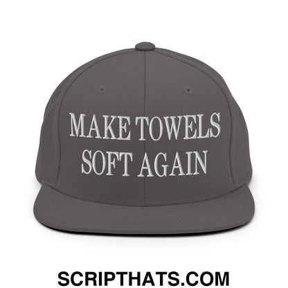 Make Towels Soft Again Embroidered Flat Bill Brim Snapback Hat Dark Grey