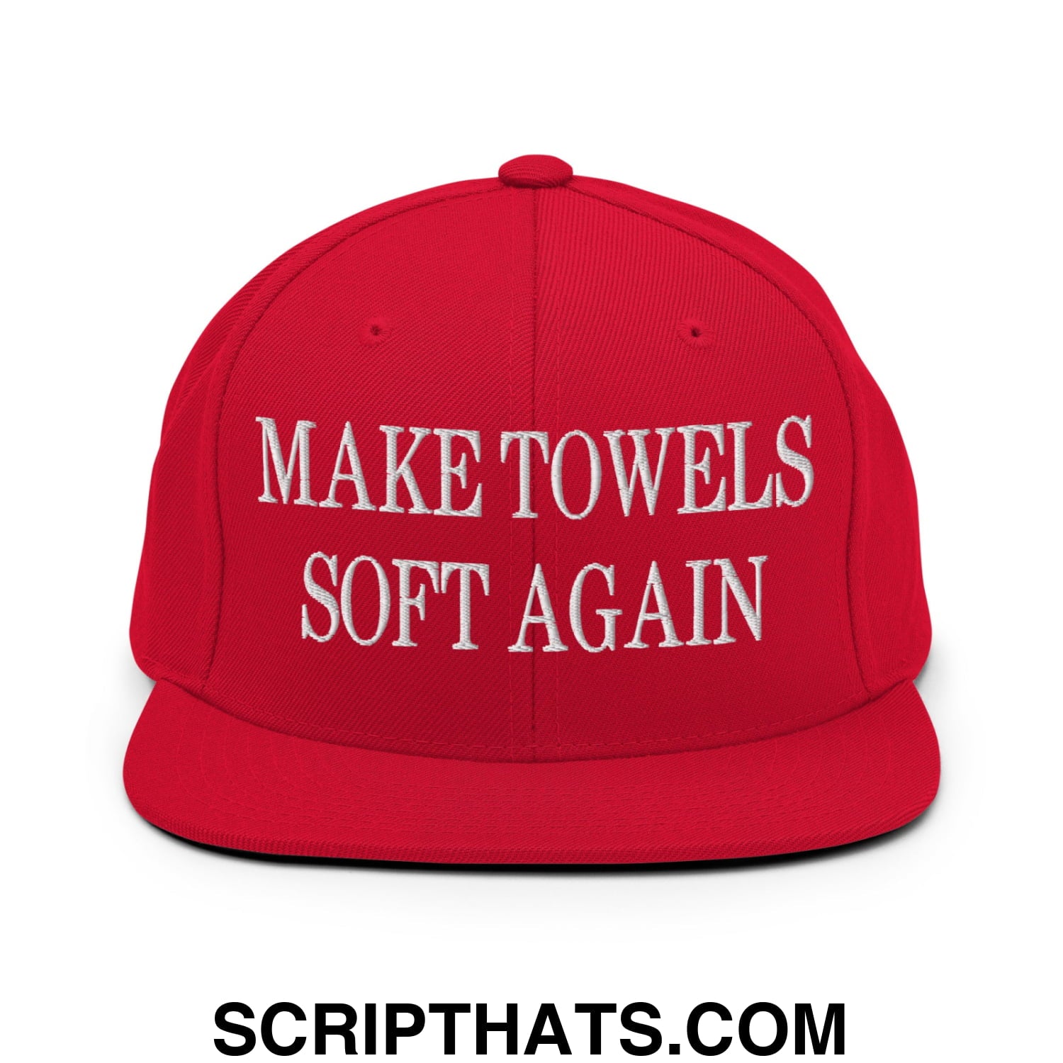 Make Towels Soft Again Embroidered Flat Bill Brim Snapback Hat Red