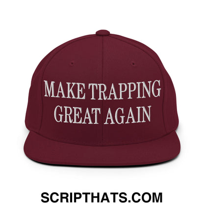 Maroon snapback hat with white embroidered make trapping great again text and flat bill brim for casual wear