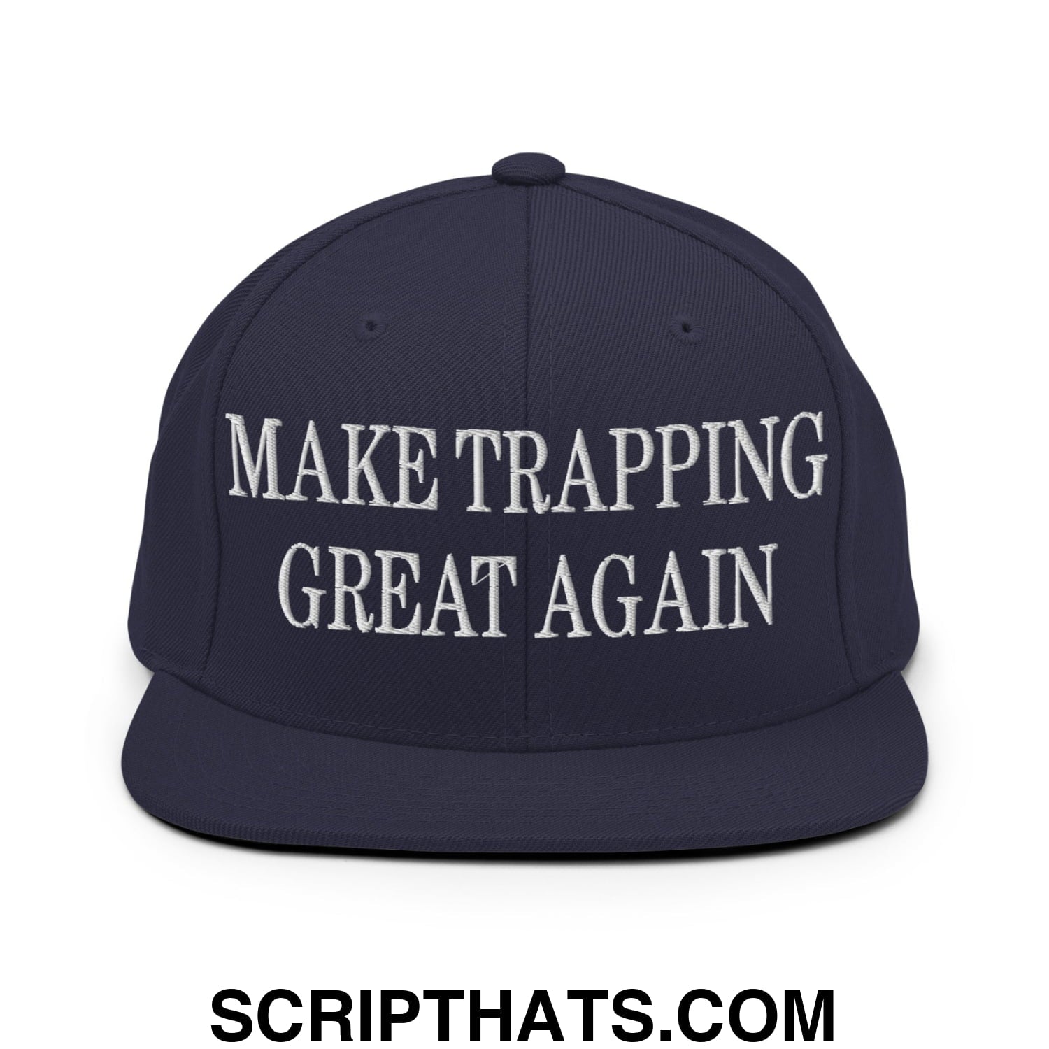 Navy blue snapback hat with white embroidered make trapping great again text and flat bill brim design