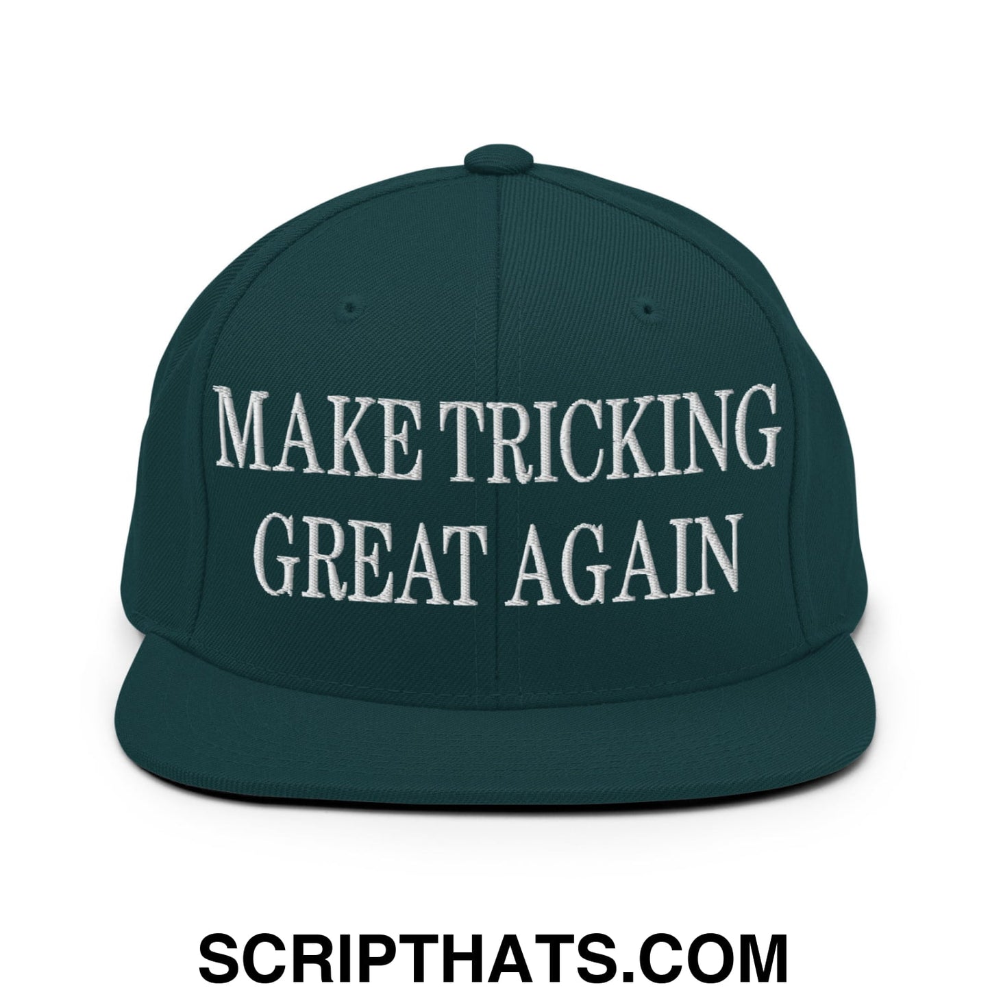 Dark green snapback hat with flat bill brim and white embroidered make tricking great again text