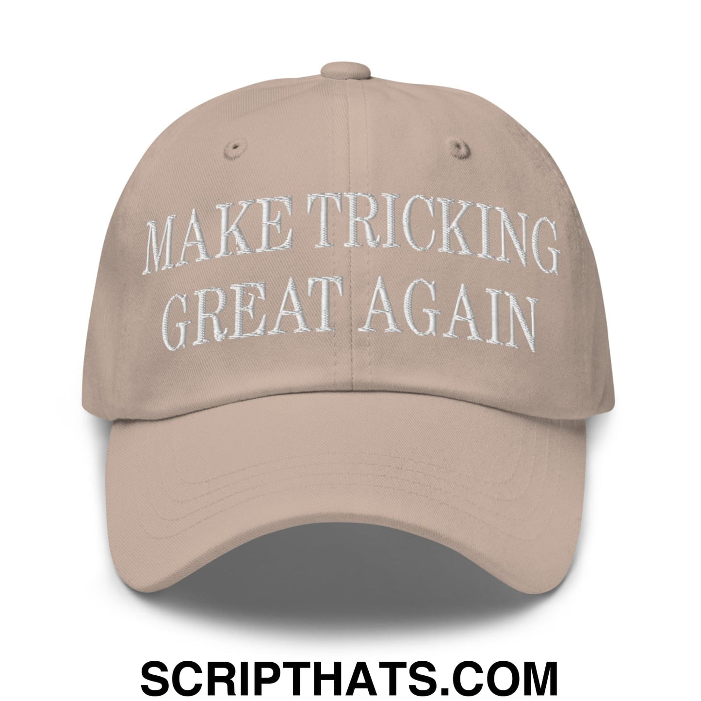 Make Tricking Great Again Embroidered Unstructured Dad Hat Stone