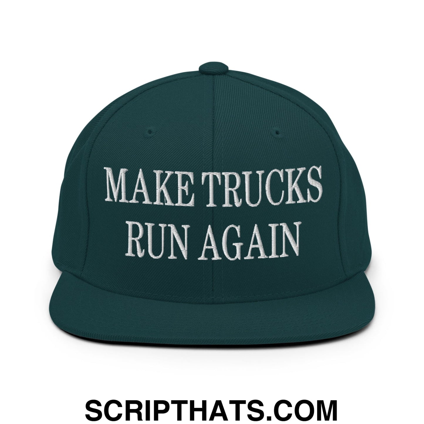 Dark green snapback cap with white embroidered make trucks run again text and flat bill brim design