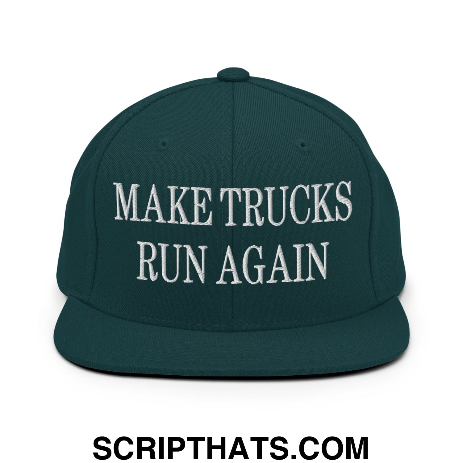 Dark green snapback cap with white embroidered make trucks run again text and flat bill brim design