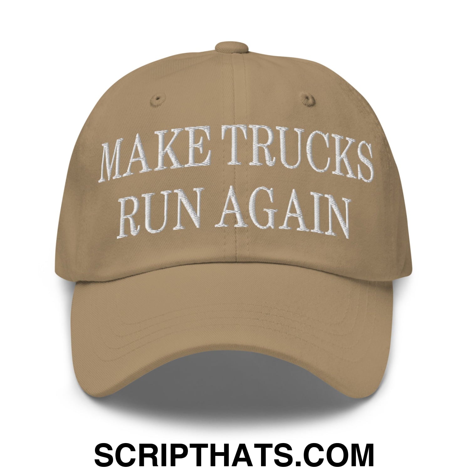 Tan make trucks run again embroidered unstructured dad hat with white text on front in cotton material