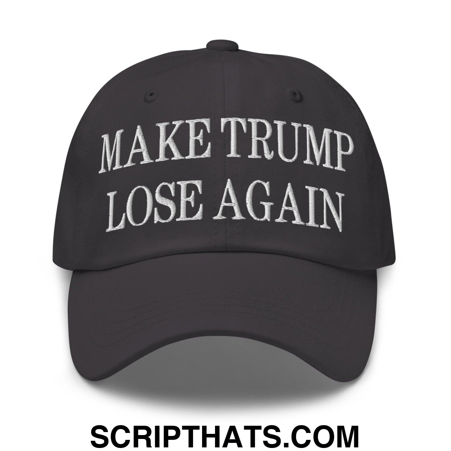 Make Trump Lose Again Embroidered Dad Hat Dark Grey
