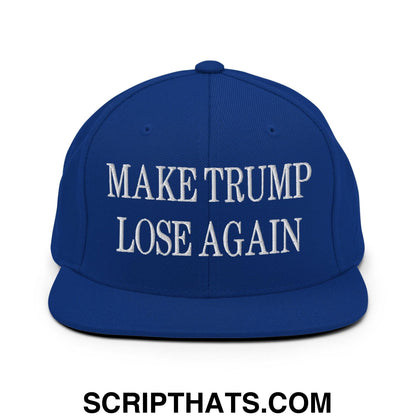 Make Trump Lose Again Embroidered Flat Bill Brim Snapback Hat Royal Blue