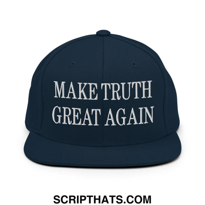 Make Truth Great Again Embroidered Flat Bill Brim Snapback Hat Dark Navy