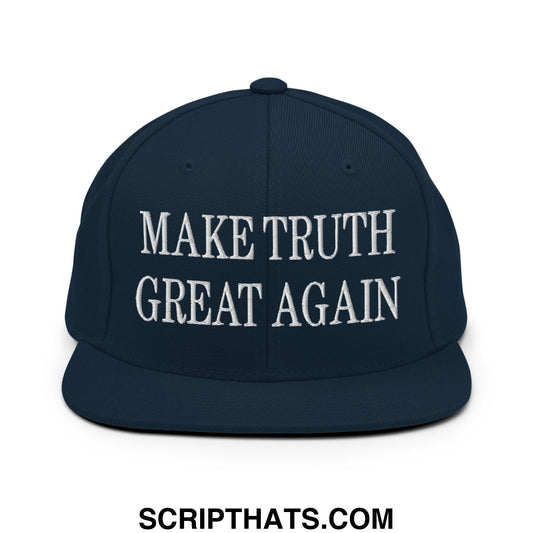 Make Truth Great Again Embroidered Flat Bill Brim Snapback Hat Dark Navy