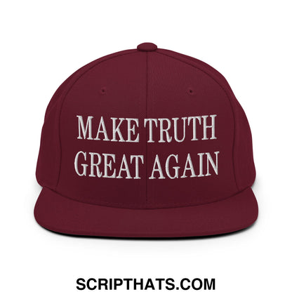 Make Truth Great Again Embroidered Flat Bill Brim Snapback Hat Maroon