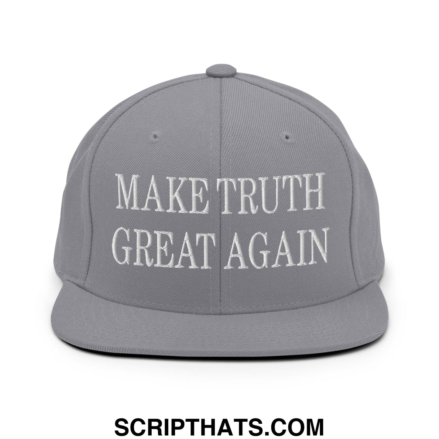 Make Truth Great Again Embroidered Flat Bill Brim Snapback Hat Silver