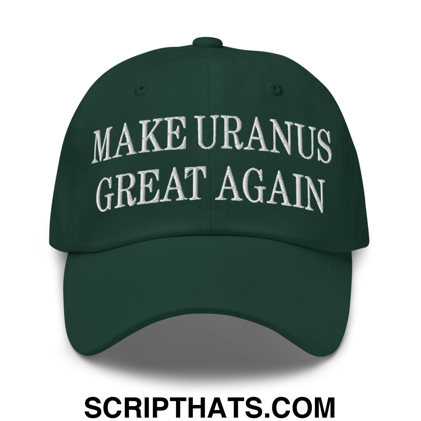 Dark green unstructured dad hat with white embroidered text make uranus great again for casual wear