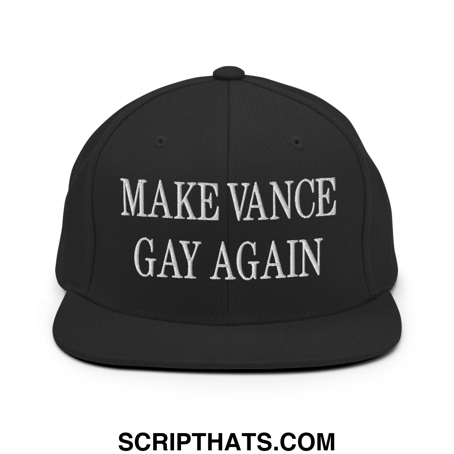 Make Vance Gay Again Embroidered Flat Bill Brim Snapback Hat Black