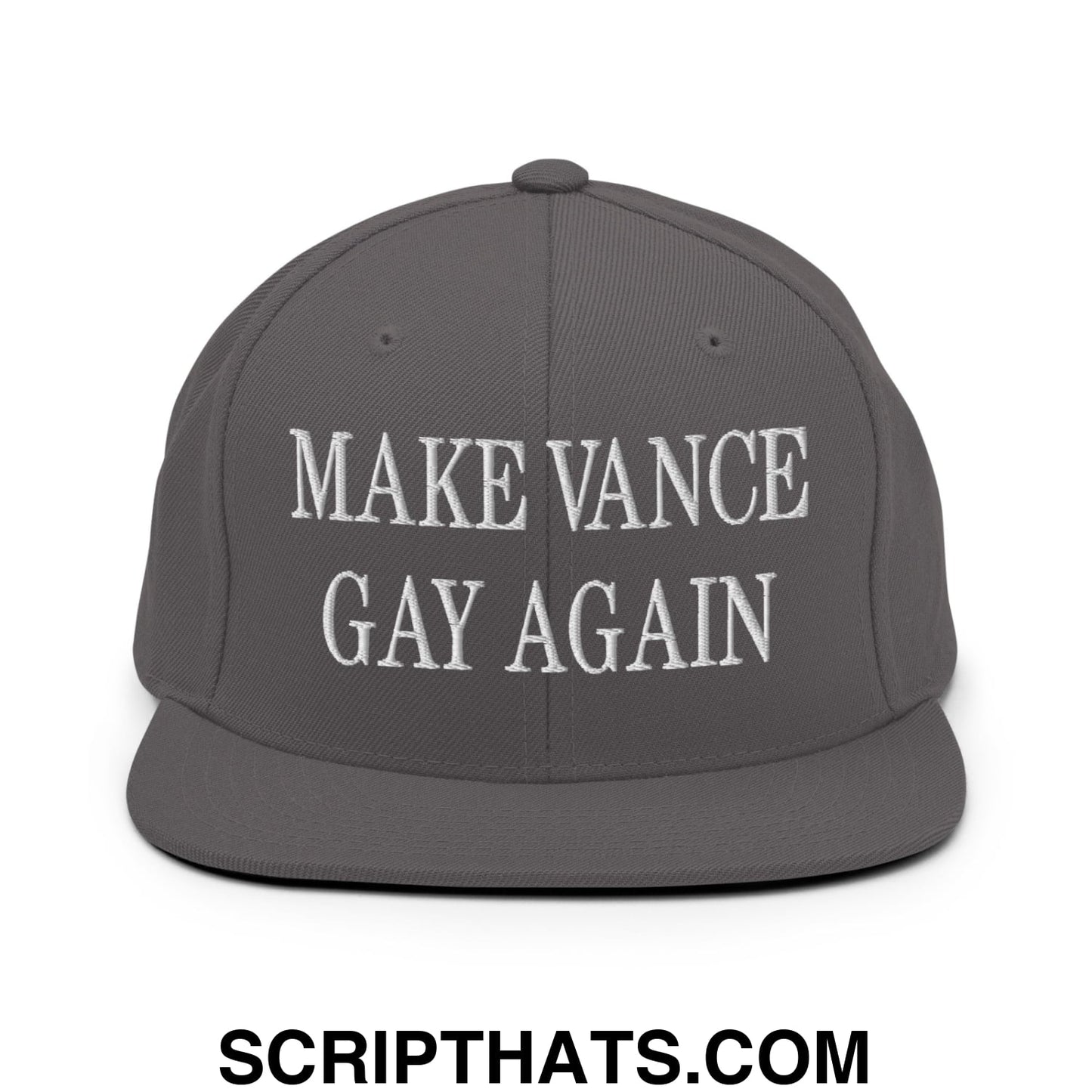 Make Vance Gay Again Embroidered Flat Bill Brim Snapback Hat Dark Grey