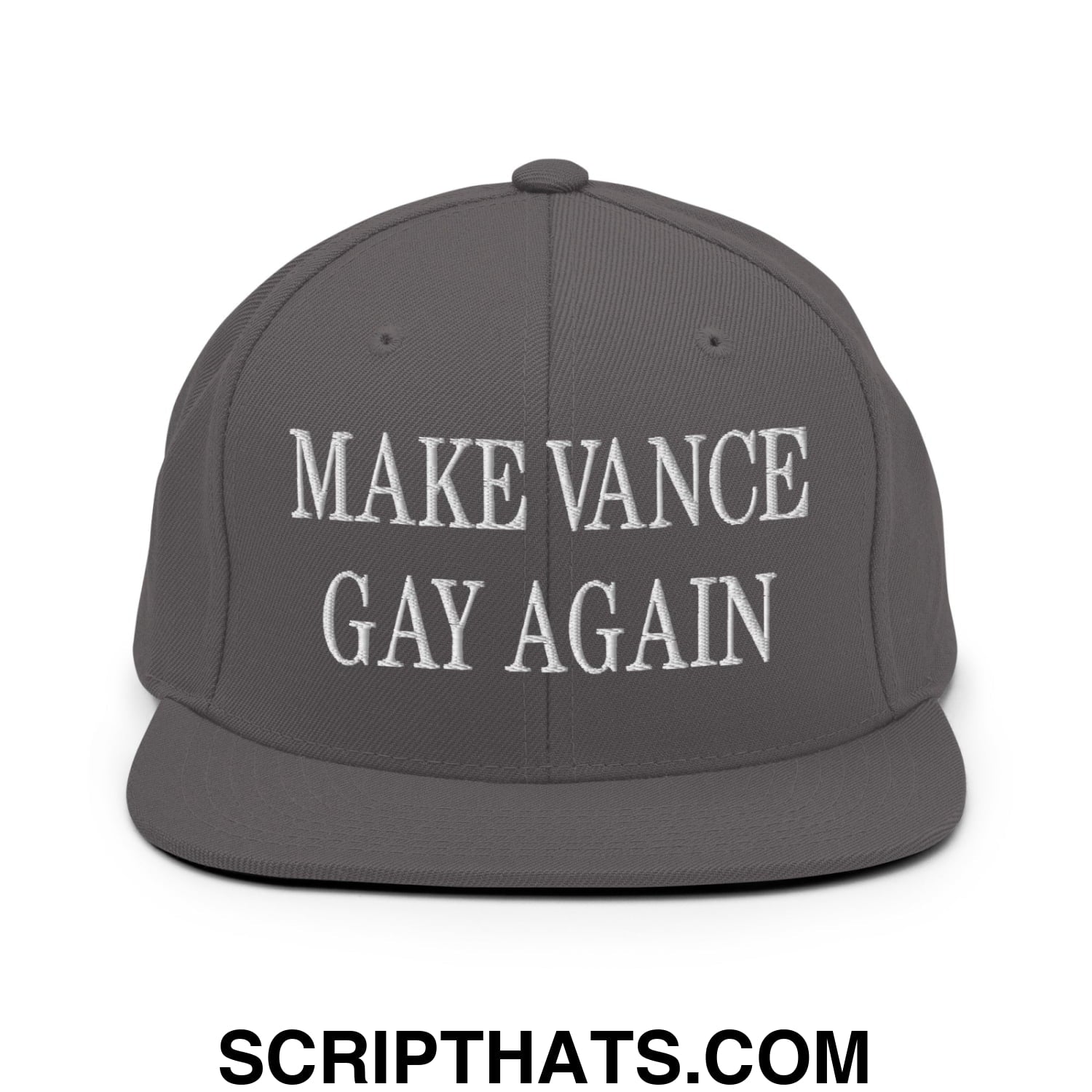 Make Vance Gay Again Embroidered Flat Bill Brim Snapback Hat Dark Grey