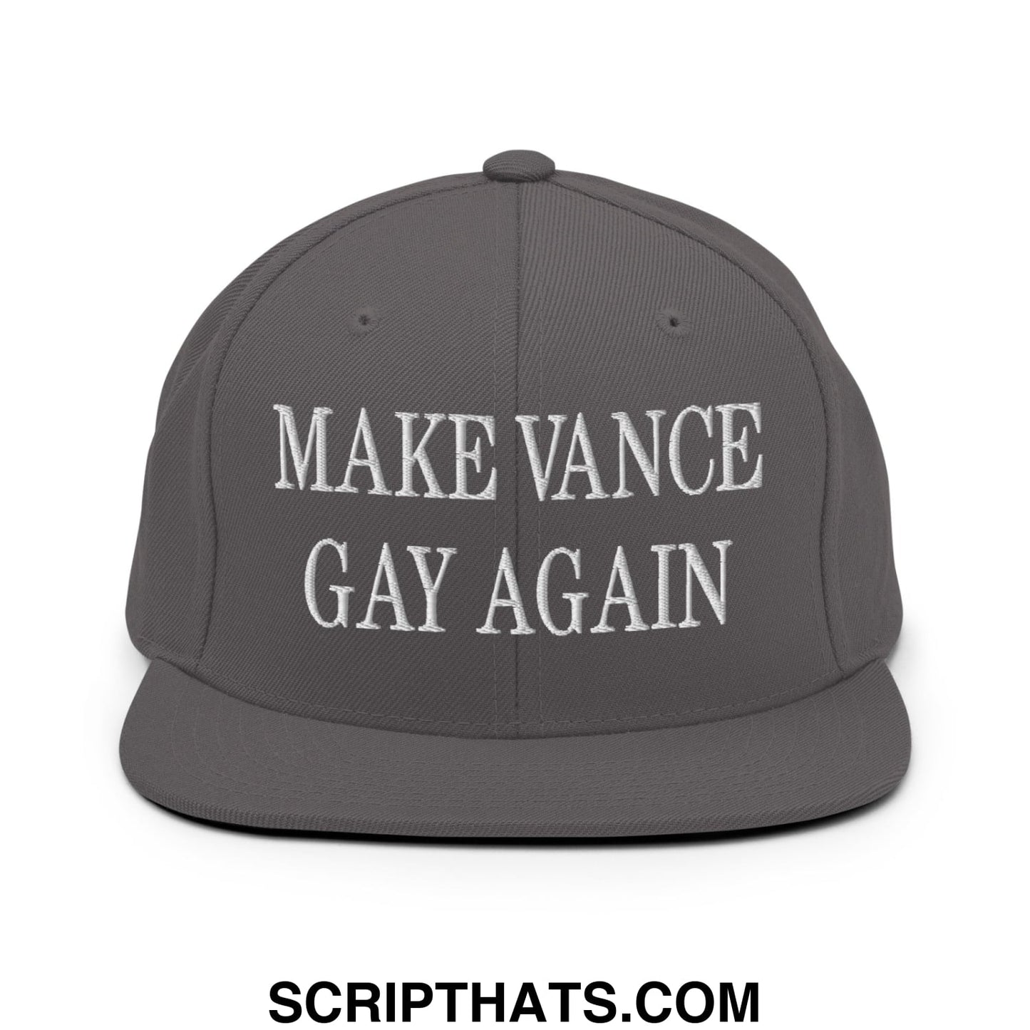 Make Vance Gay Again Embroidered Flat Bill Brim Snapback Hat Dark Grey