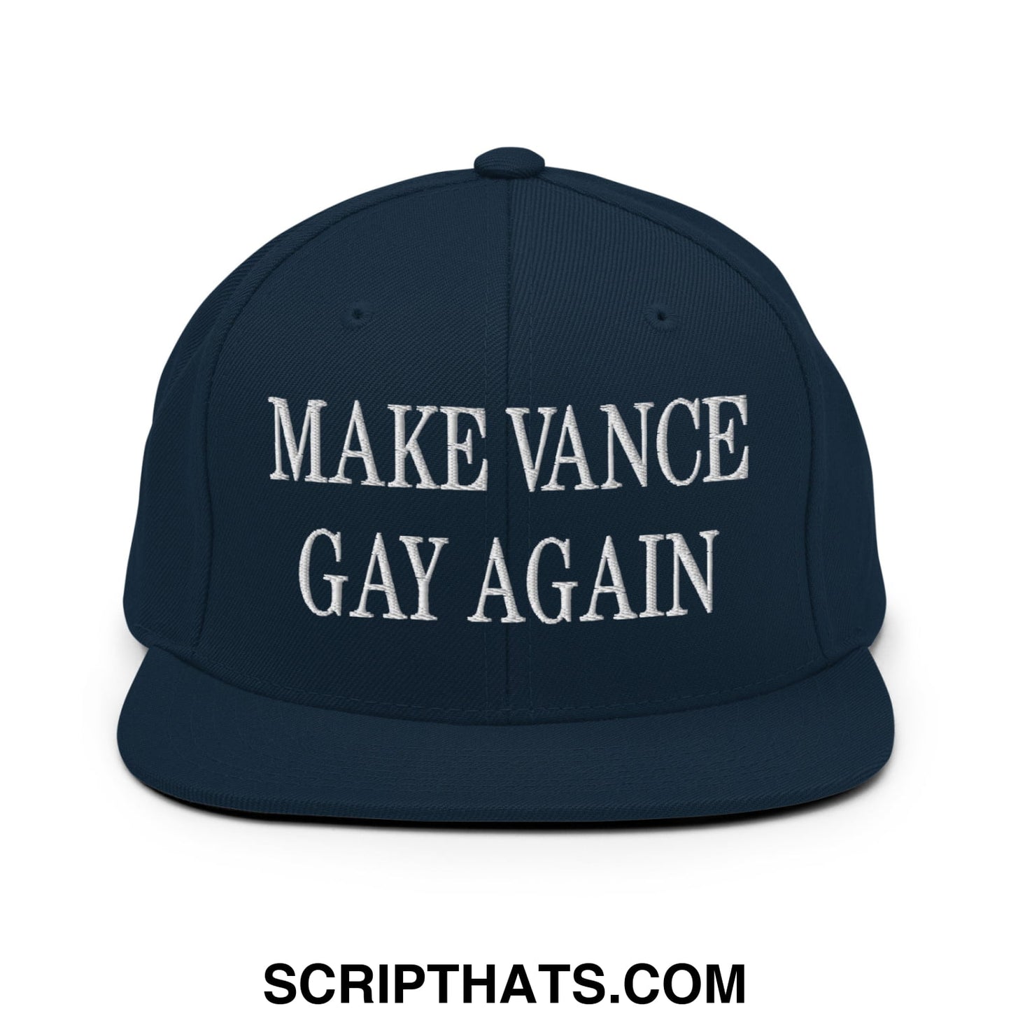 Make Vance Gay Again Embroidered Flat Bill Brim Snapback Hat Dark Navy