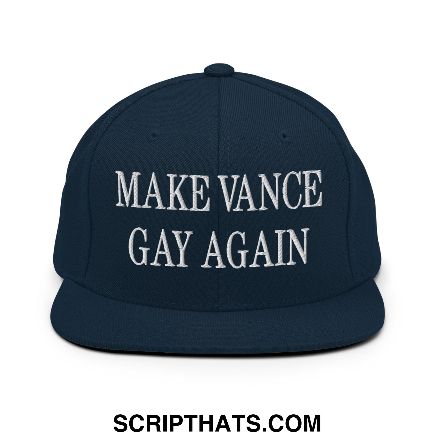 Make Vance Gay Again Embroidered Flat Bill Brim Snapback Hat Dark Navy