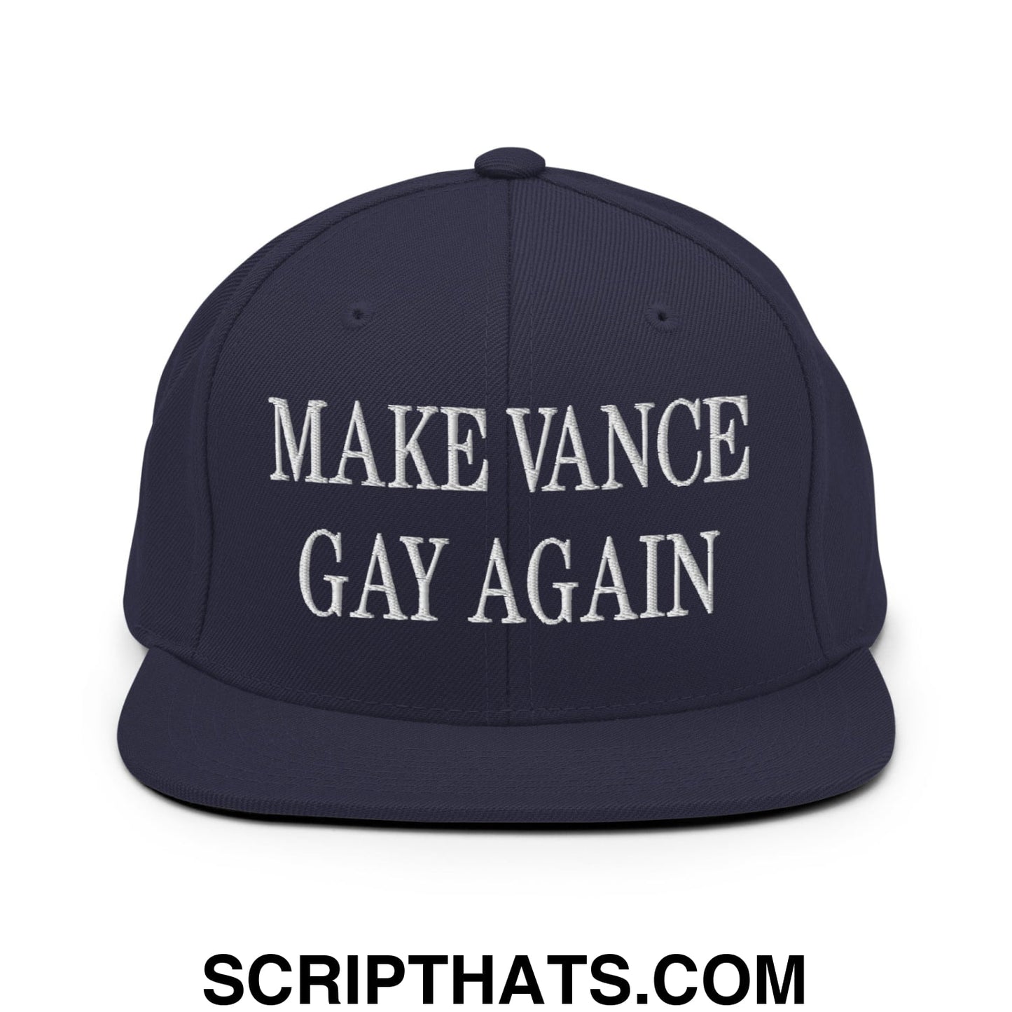 Make Vance Gay Again Embroidered Flat Bill Brim Snapback Hat Navy