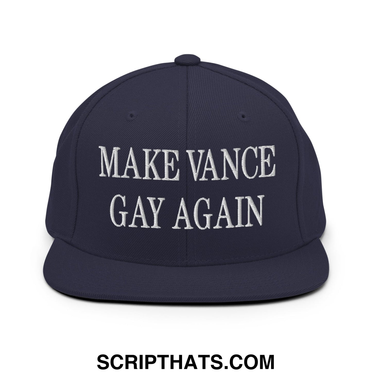Make Vance Gay Again Embroidered Flat Bill Brim Snapback Hat Navy