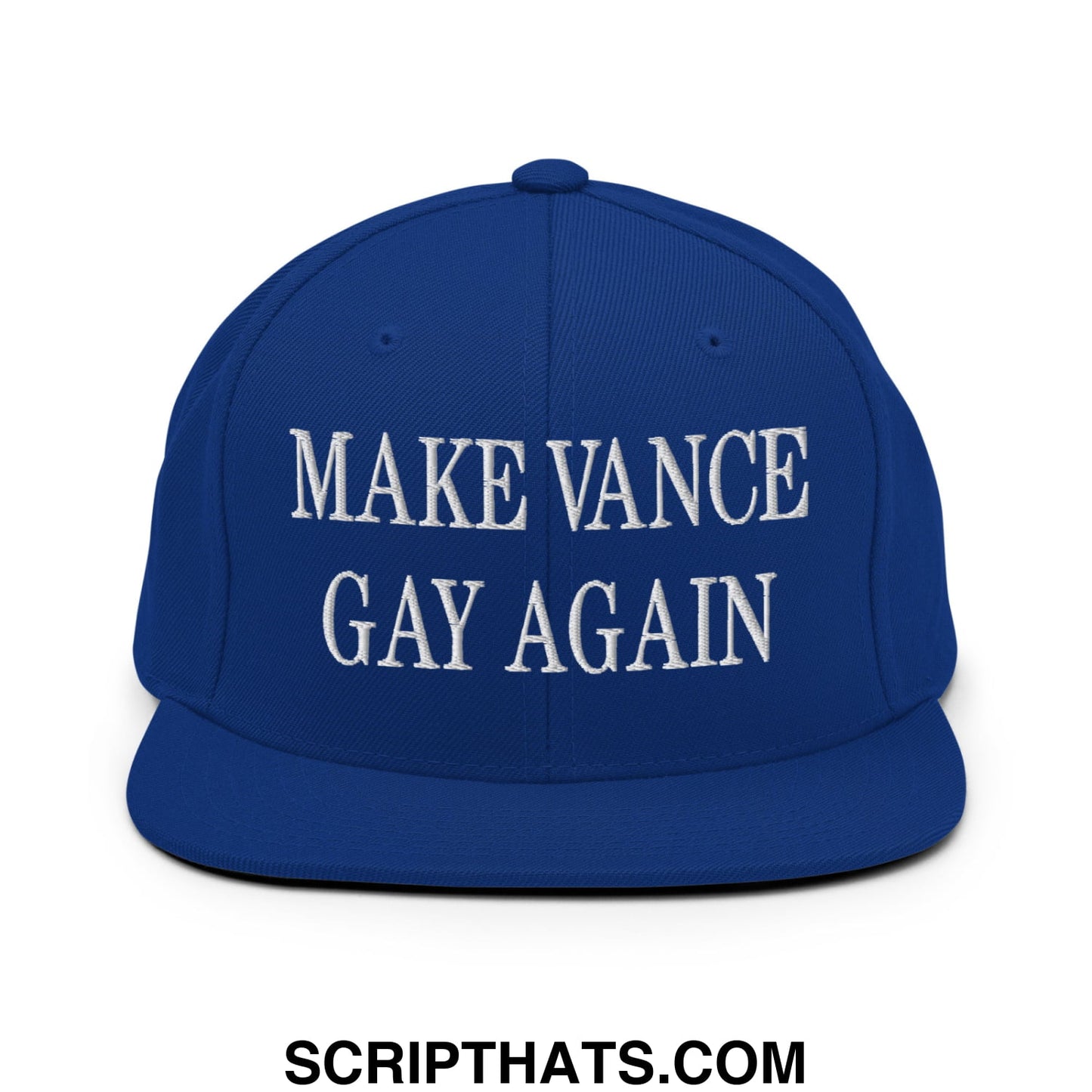 Make Vance Gay Again Embroidered Flat Bill Brim Snapback Hat Royal Blue
