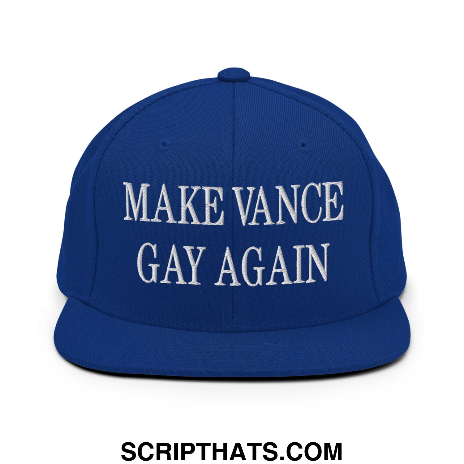 Make Vance Gay Again Embroidered Flat Bill Brim Snapback Hat Royal Blue
