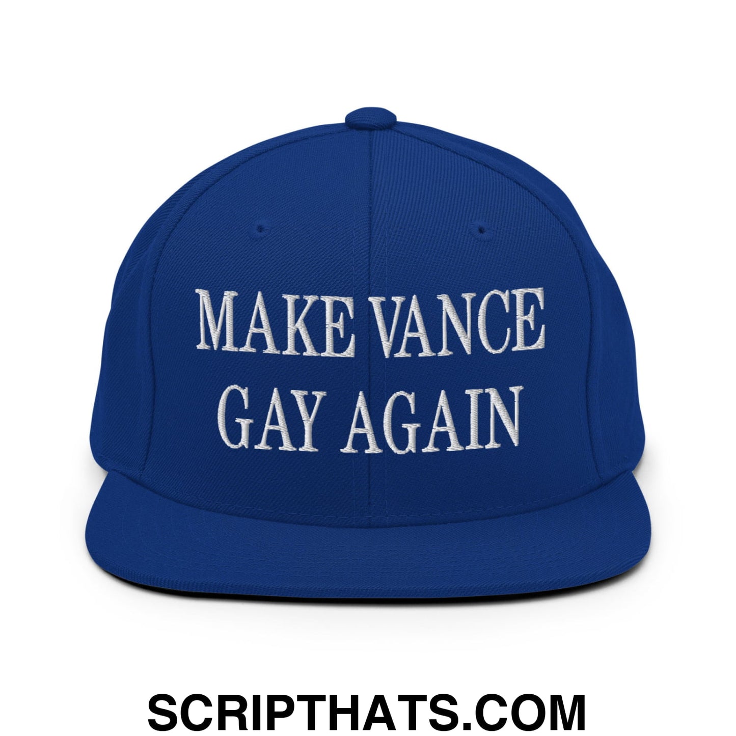 Make Vance Gay Again Embroidered Flat Bill Brim Snapback Hat Royal Blue