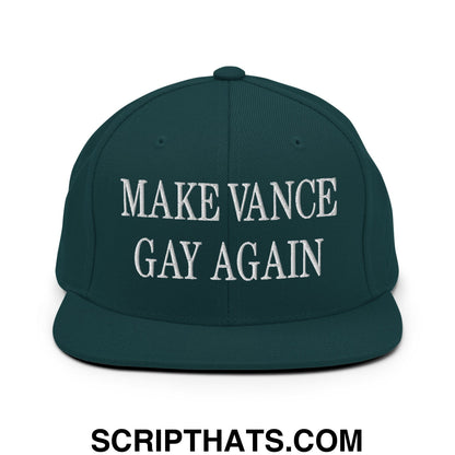 Make Vance Gay Again Embroidered Flat Bill Brim Snapback Hat Spruce