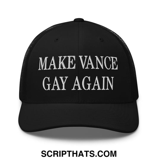 Make Vance Gay Again Embroidered Mesh Trucker Hat Black
